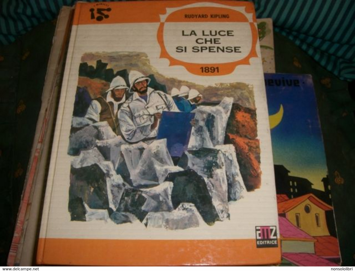 LIBRO" LA LUCE CHE SI SPENSE " KIPLING1969 SERIE I BIRILLI III SERIE N.69 SECONDA EDIZIONE - Niños Y Adolescentes