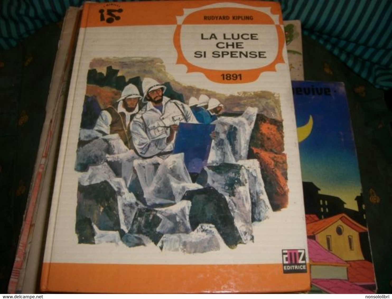 LIBRO" LA LUCE CHE SI SPENSE " KIPLING1969 SERIE I BIRILLI III SERIE N.69 SECONDA EDIZIONE - Bambini E Ragazzi