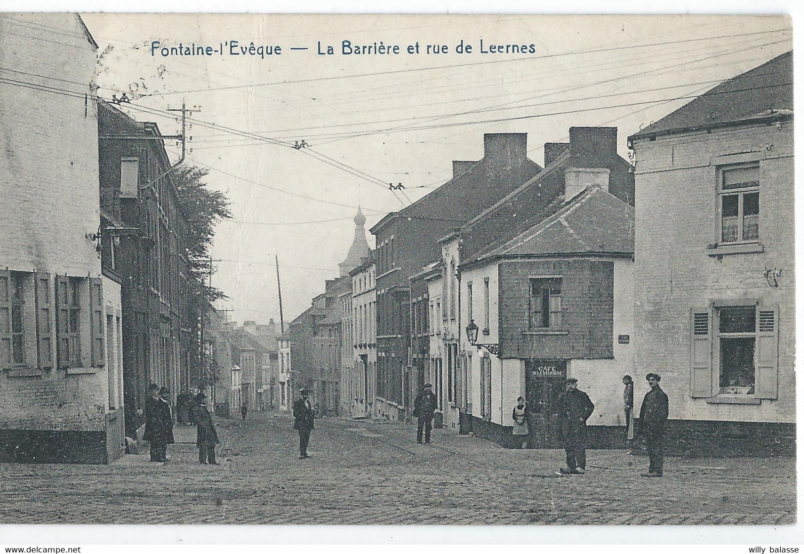 CPA Fontaine-l'Evêque La Barrière Et La Rue De Leernes - Fontaine-l'Eveque