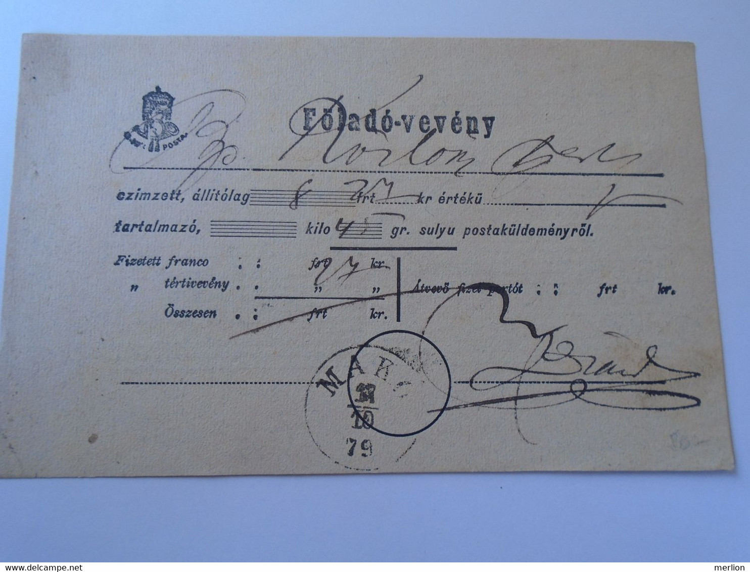 D190531  HUNGARY  Postai Föladó-vevény - Postal Delivery Receipt -  MAKÓ  1879 - Other & Unclassified