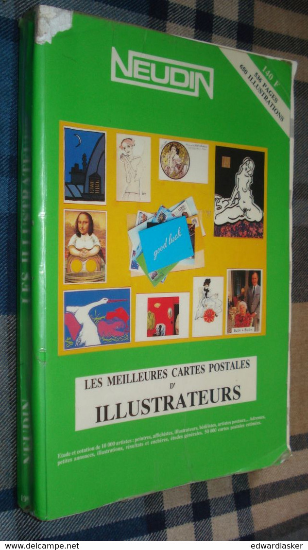 Catalogue NEUDIN 1991 (Cartes Postales) - Spécial ILLUSTRATEURS - Abimé - Libri & Cataloghi