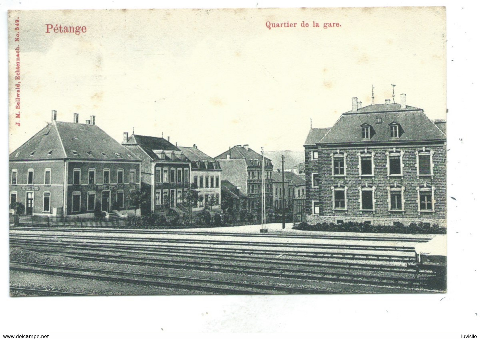 Pétange Quartier De La Gare J.M. Bellwald Echternach No 549 - Petingen