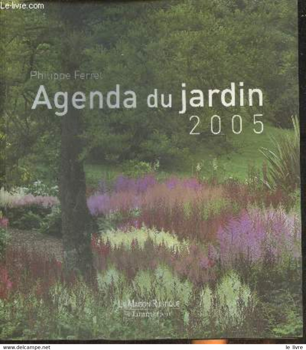 Agenda Du Jardin 2005 - Ferret Philippe, Collectif - 2004 - Blanco Agenda