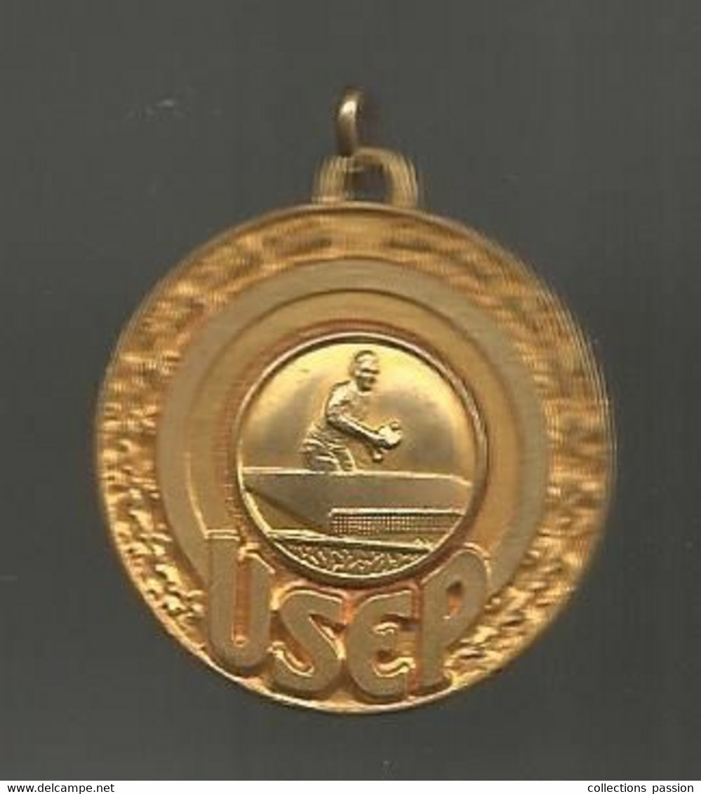 Médaille , Sports , TENNIS DE TABLE, Graveur AV, USEP, 15 Gr., Dia. 30 Mm,  2 Scans - Tafeltennis