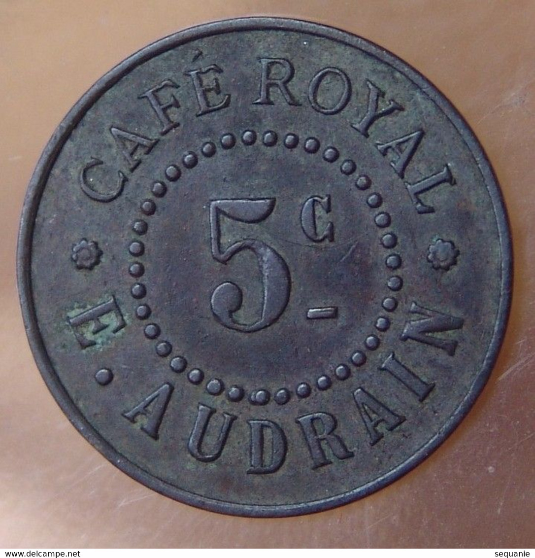 5 Centimes Café Royal -  E. Audrain - Monétaires / De Nécessité