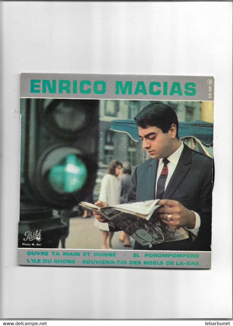 Disque 45 Tours 4 Titres  Enrico Macias   Ouvre Ta Main Et Donne - El Porompompero - L'île Du Rhone - Souviens Toi Des N - Colecciones Completas