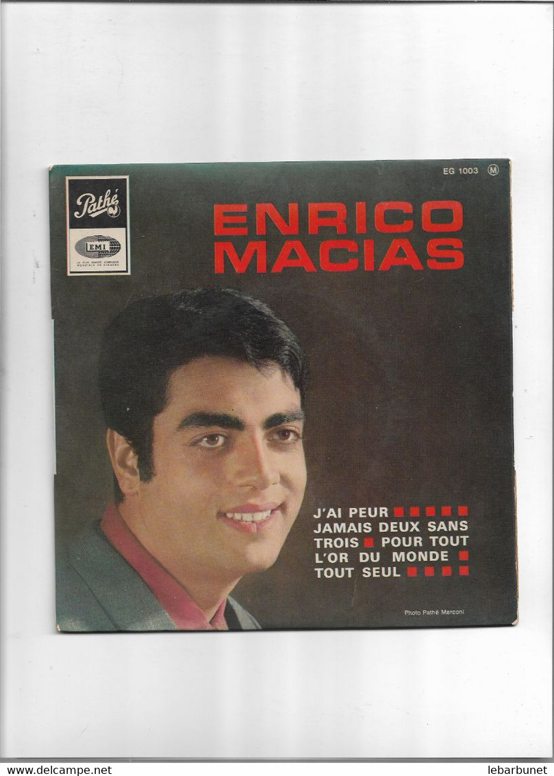 Disque 45 Tours 4 Titres  Enrico Macias  J'ai Peur - Jamais Deux Sans Trois-Pour Tout L'Or Du Monde-Tout Seul - Volledige Verzamelingen