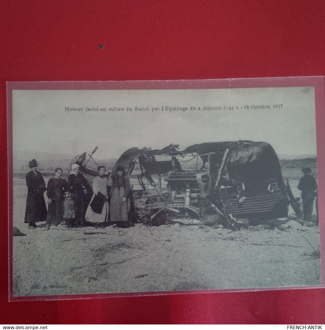 SERRE MOTEUR LACHE AU MILIEU DU BUECH PAR L EQUI¨PAGE DU ZEPPELIN 1917 - Serre Chevalier