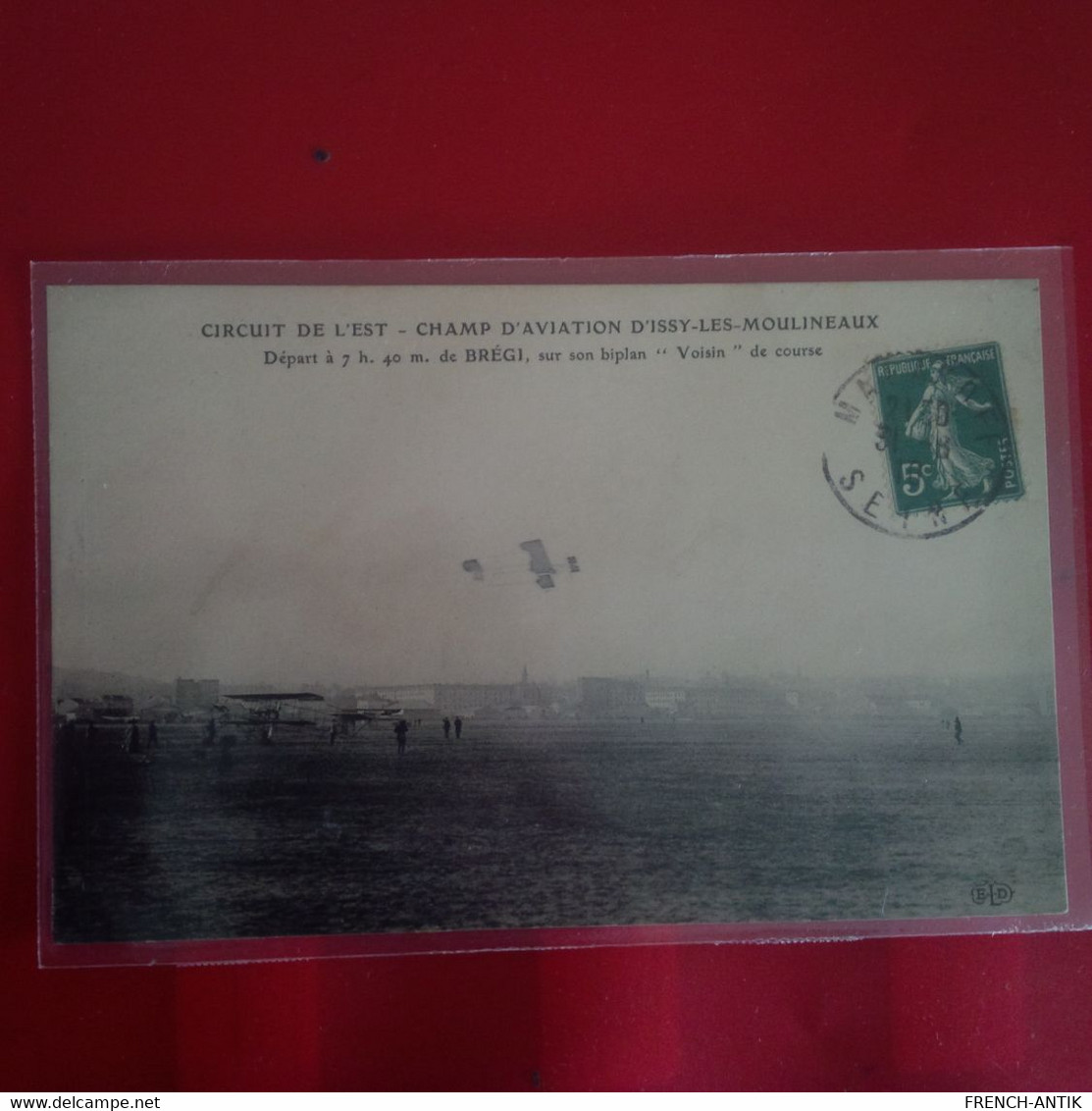 CIRCUIT DE L EST CHAMP D AVIATION D ISSY LES MOULINEAUX DEPART DE BREGI SUR BIPLAN VOISIN - ....-1914: Precursors