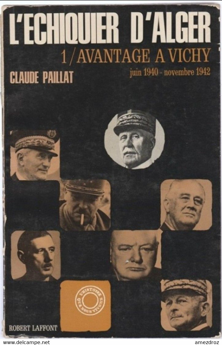 L'Echiquier D'Alger 1 Avantage à Vichy Claude Paillat (1A) Couverture Usée  414 Pages 1966 - Français