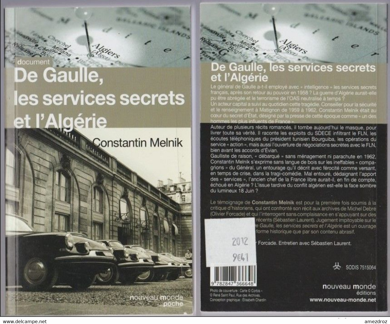 De Gaulle Les Services Secrets Et L'Algérie Par Constantin Melnik  - 582 Pages 2012 - Français