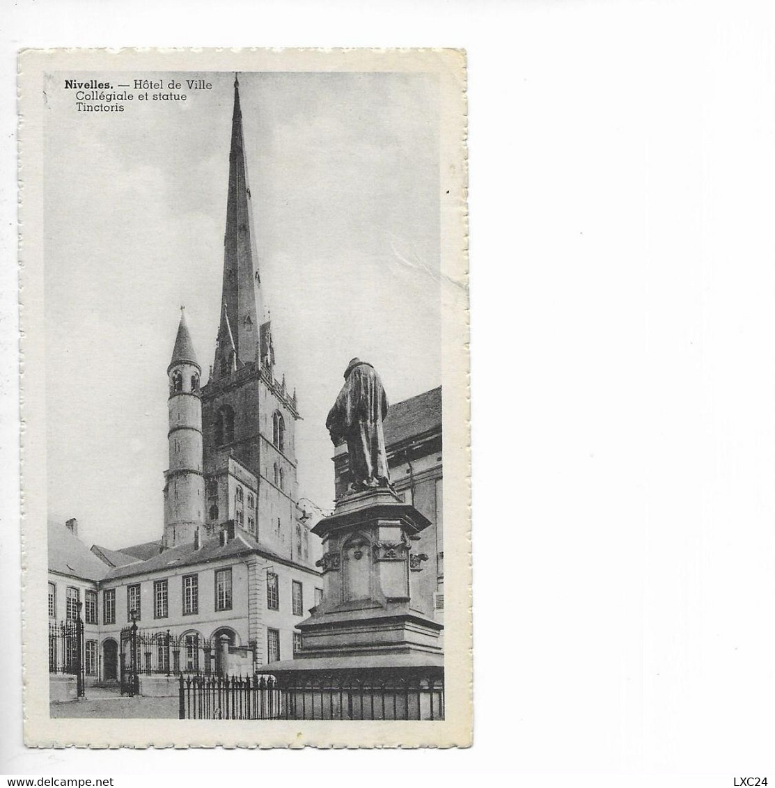 NIVELLES. HOTEL DE VILLE. COLLEGIALE ET STATUE TINCTORIS. - Nijvel