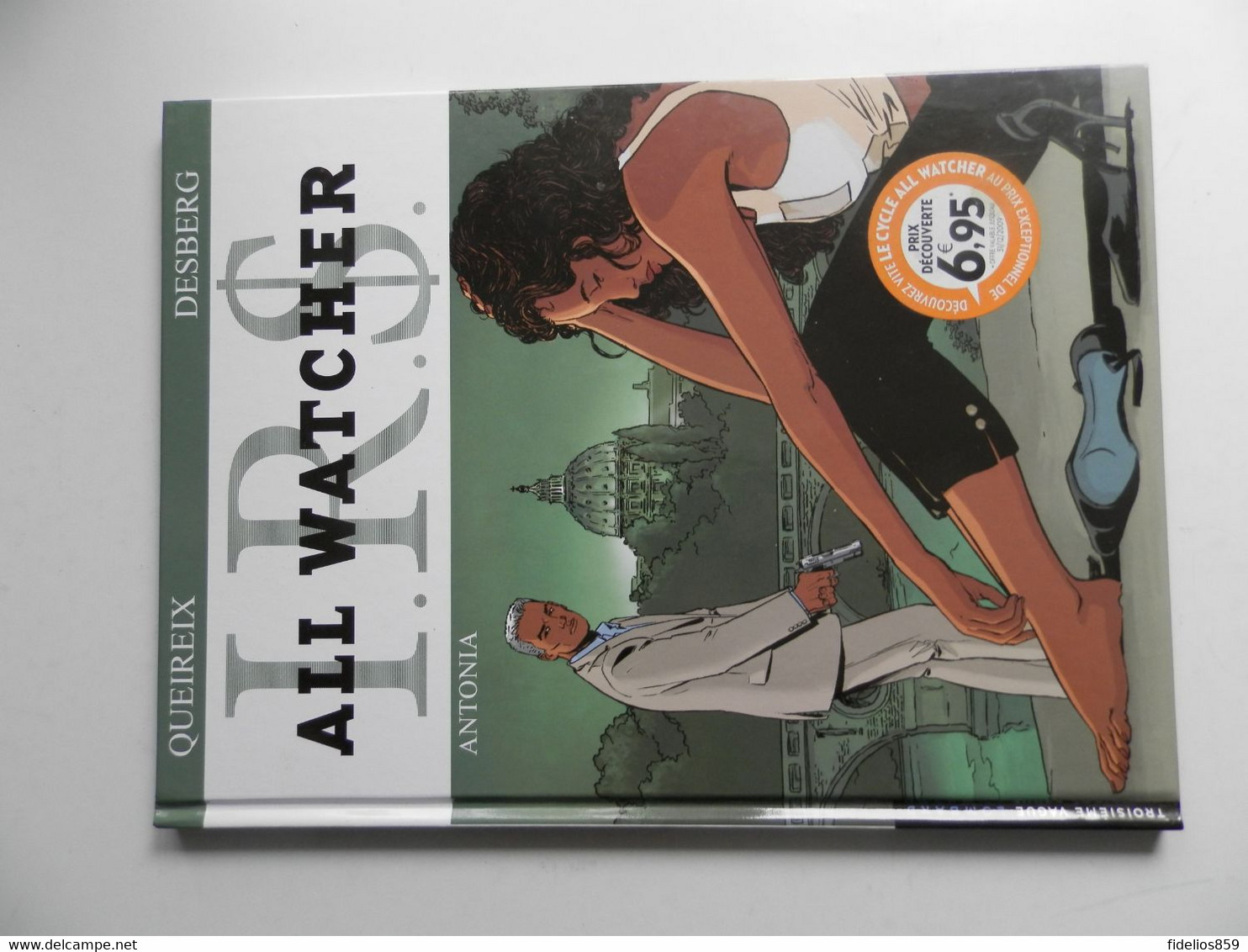 IRS ALL WATCHER TOME 1 EDITION ORIGINALE DE 2009 - I.R.$.