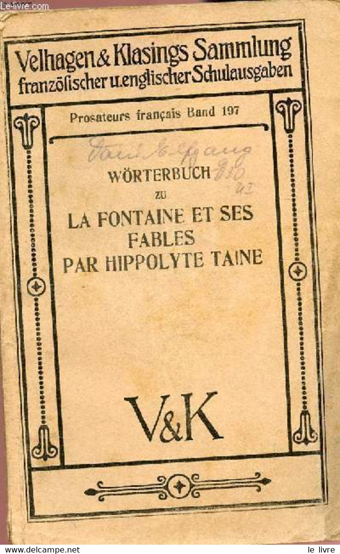 La Fontaine Et Ses Fables ( Le Livret Du Vocabulaire) - Collection Les Prosateurs Français N°197 - Taine Hippolyte - 0 - Atlas