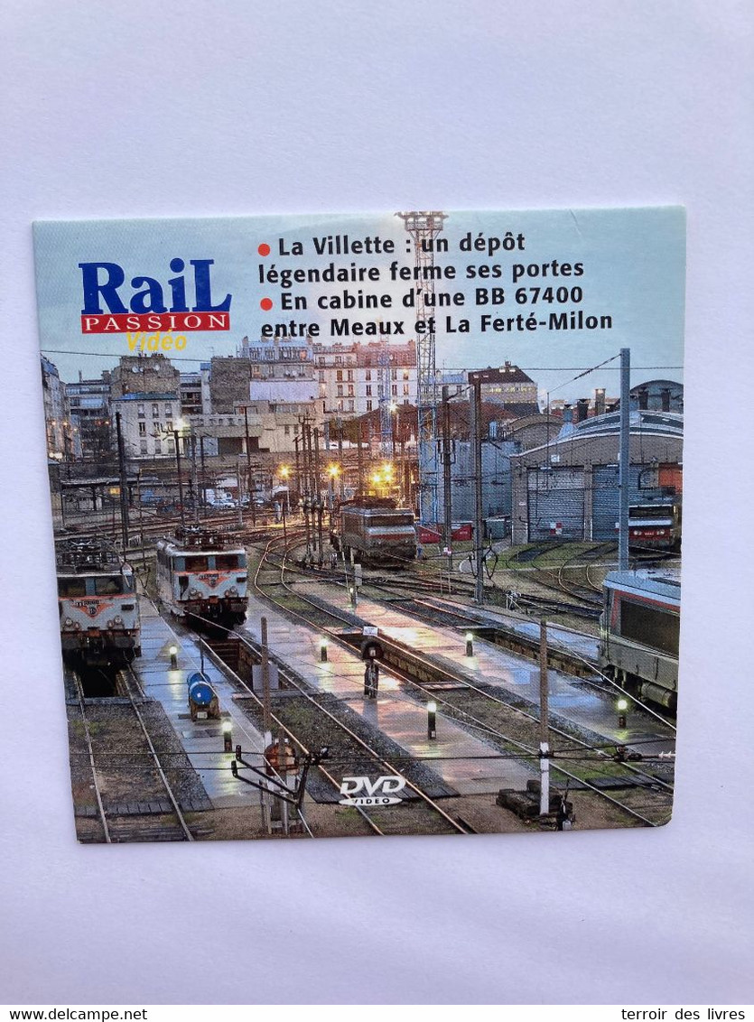 DVD Rail Passion 136 La Villette BB 67400 MEAUX Et LA FERTE MILON CHEZY SUR MARNE CONGIS - Dokumentarfilme