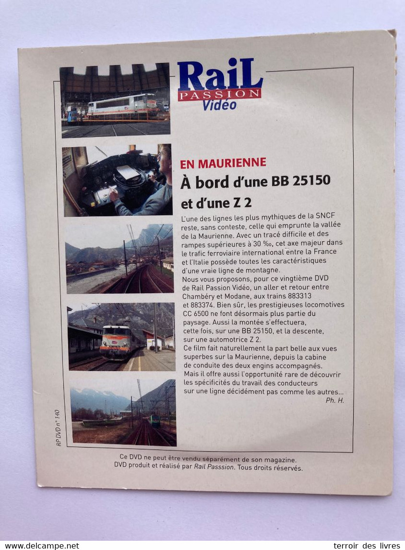 DVD Rail Passion 140 En Maurienne A Bord  BB 25150 (aller Retour CHAMBERY MODANE) - Dokumentarfilme