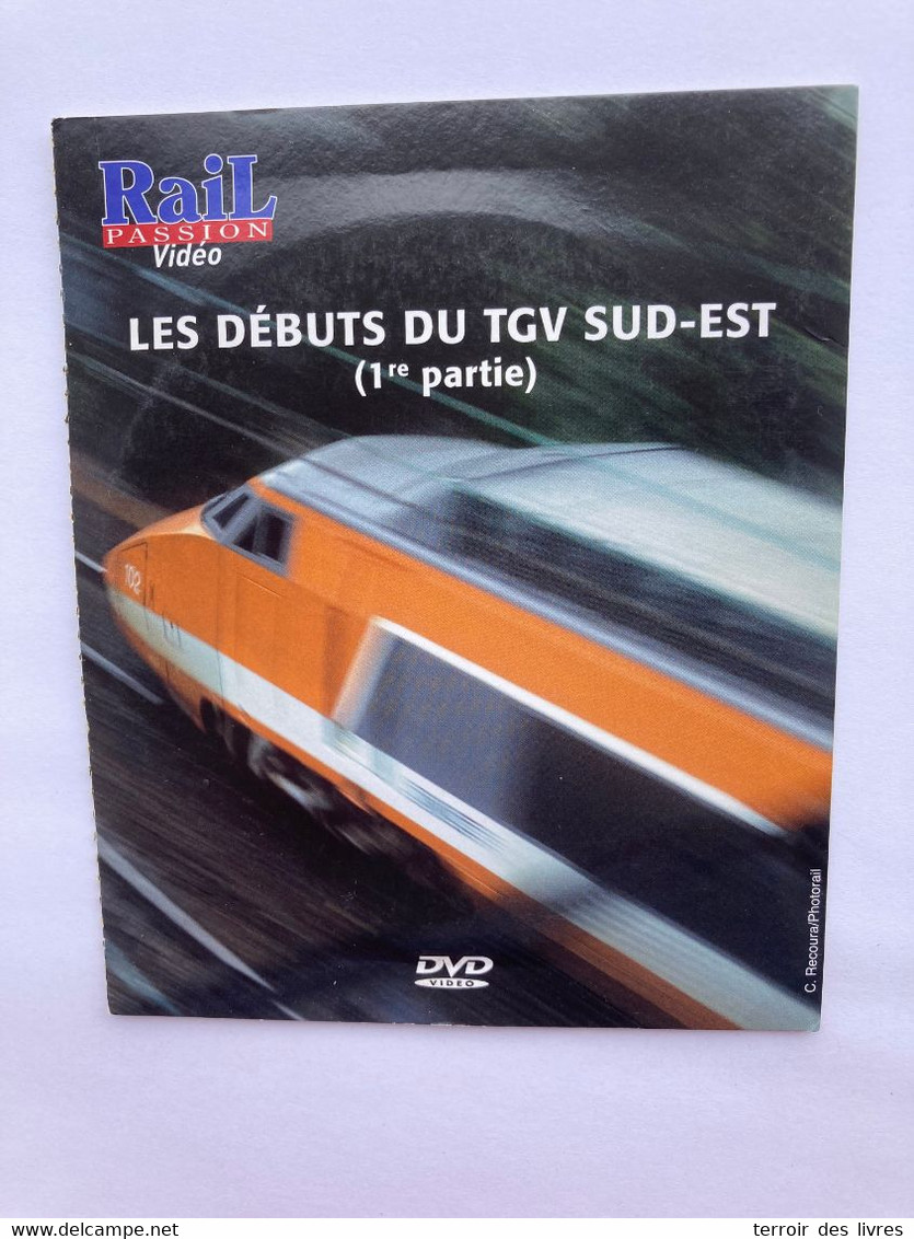 DVD Rail Passion 163 Les Debuts Du TGV SUD EST Partie 1 - Documentaires