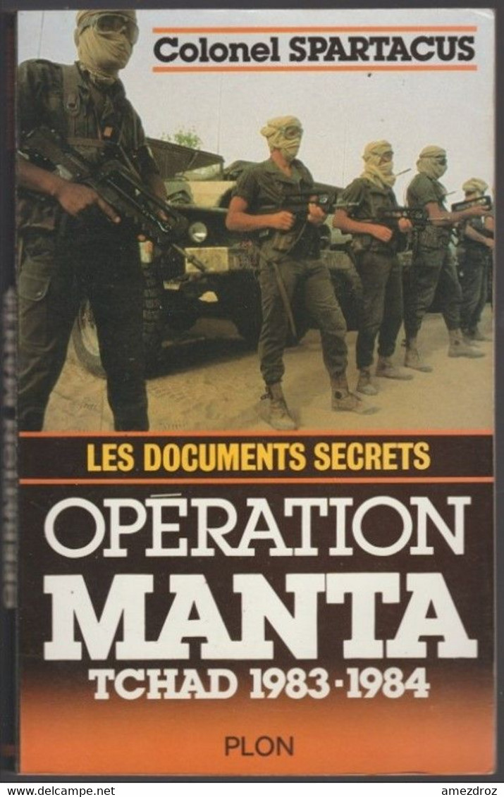 Colonel Spartacus Les Documents Secrets Opération Manta Tchad 1983 - 1984  (13) - Français