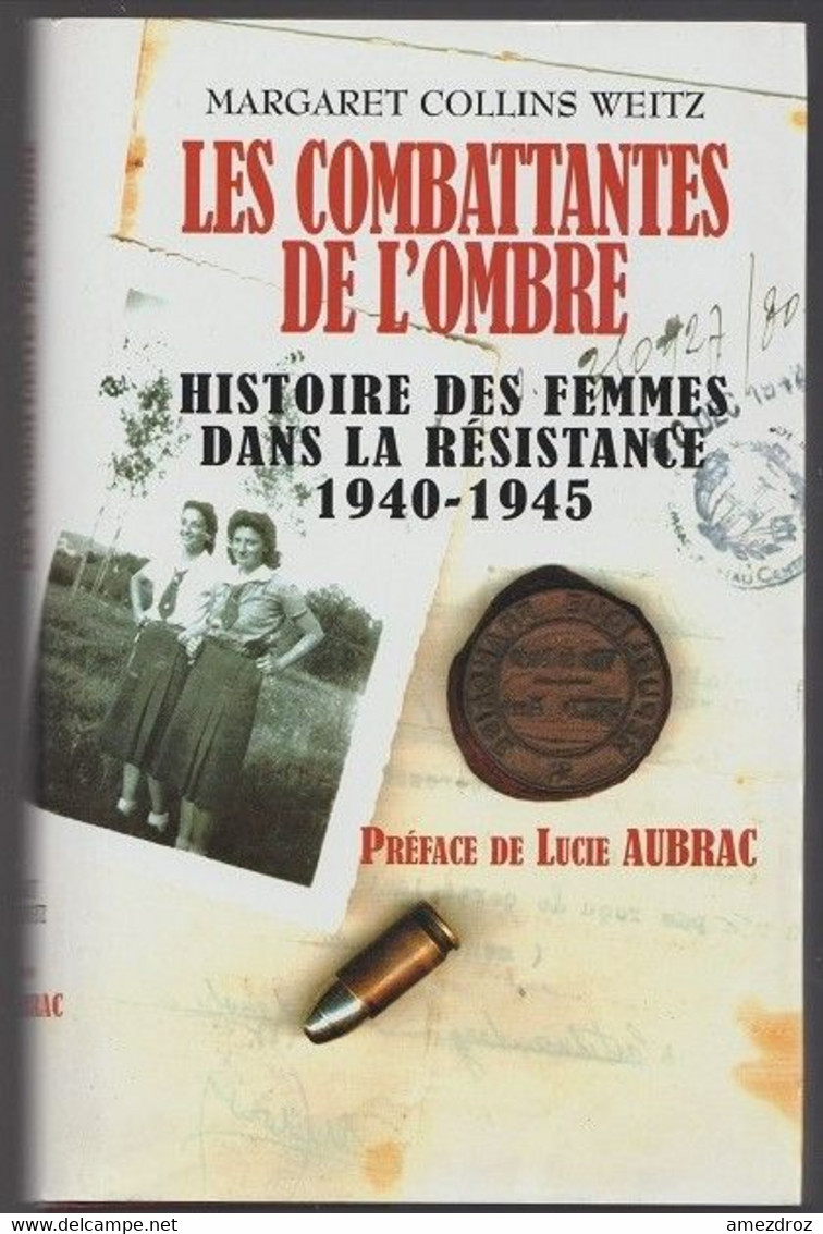Les Combattantes De L'ombre Histoire De Femmes Dans La Résistance (11) - Français