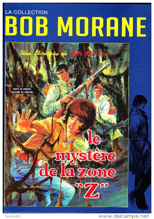 Vernes / Forton - BOB MORANE - N° 1 - Le Mystère De La Zone  " Z " - Éditions Altaya - (  2012 ) . - Bob Morane