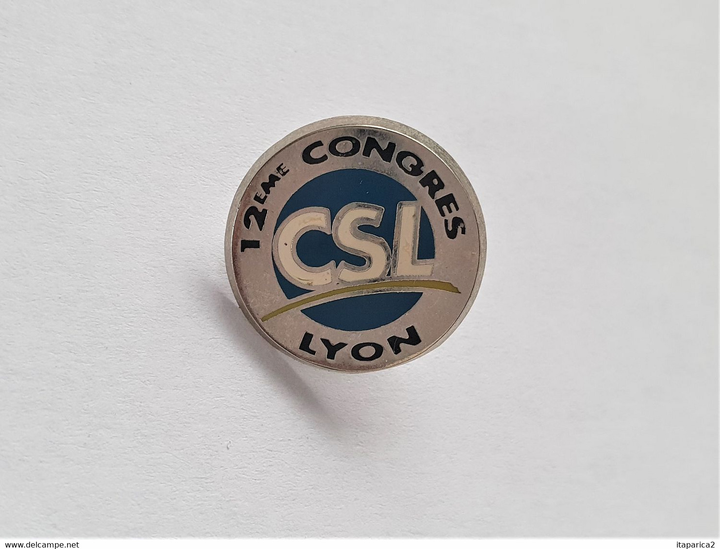 PINS 12 Congrès SYNDICAT CSL à Lyon Rhône Confédération Des Syndicats Libres / 33NAT - Administrations