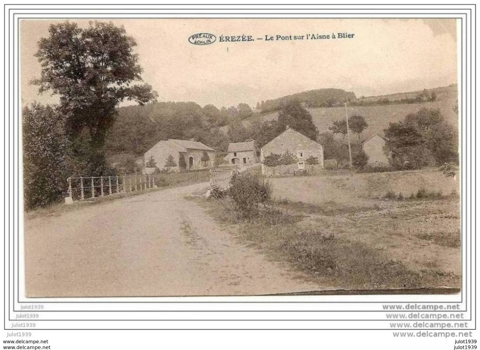 BLIER ..-- EREZEE ..-- Le Pont Sur L 'Aisne . - Erezée