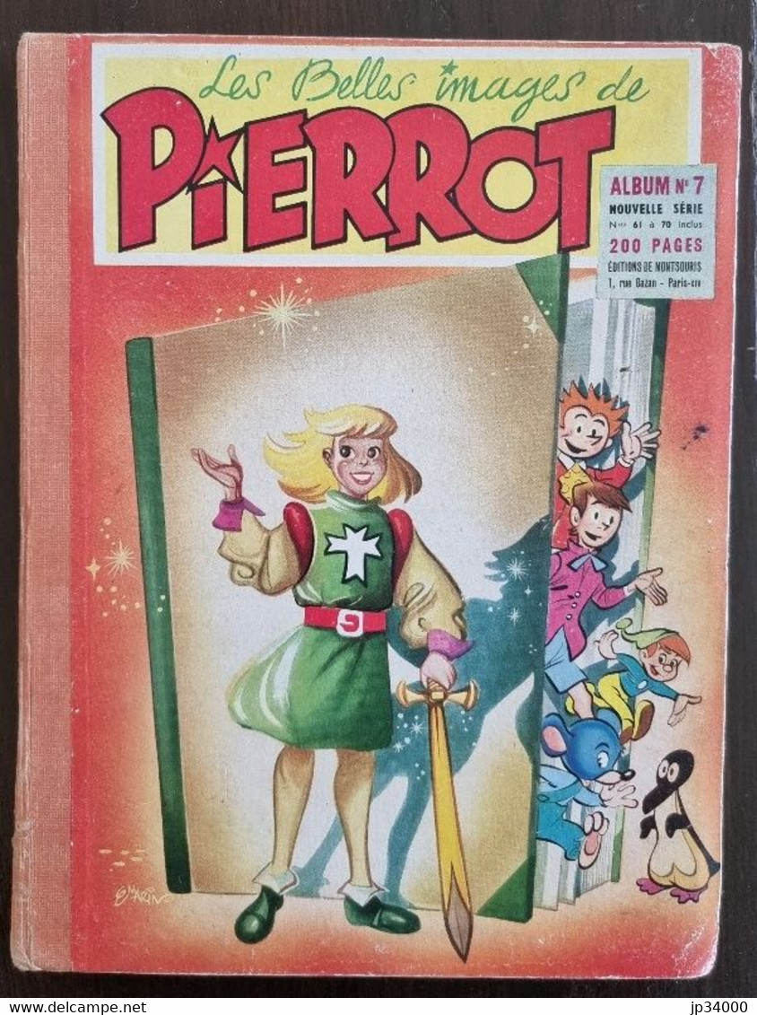 Les Belles Images De PIERROT. Reliure N° 7 (N°61 A 70) Publié En 1955 (Calvo, Nano Et Nanette..) - Pierrot