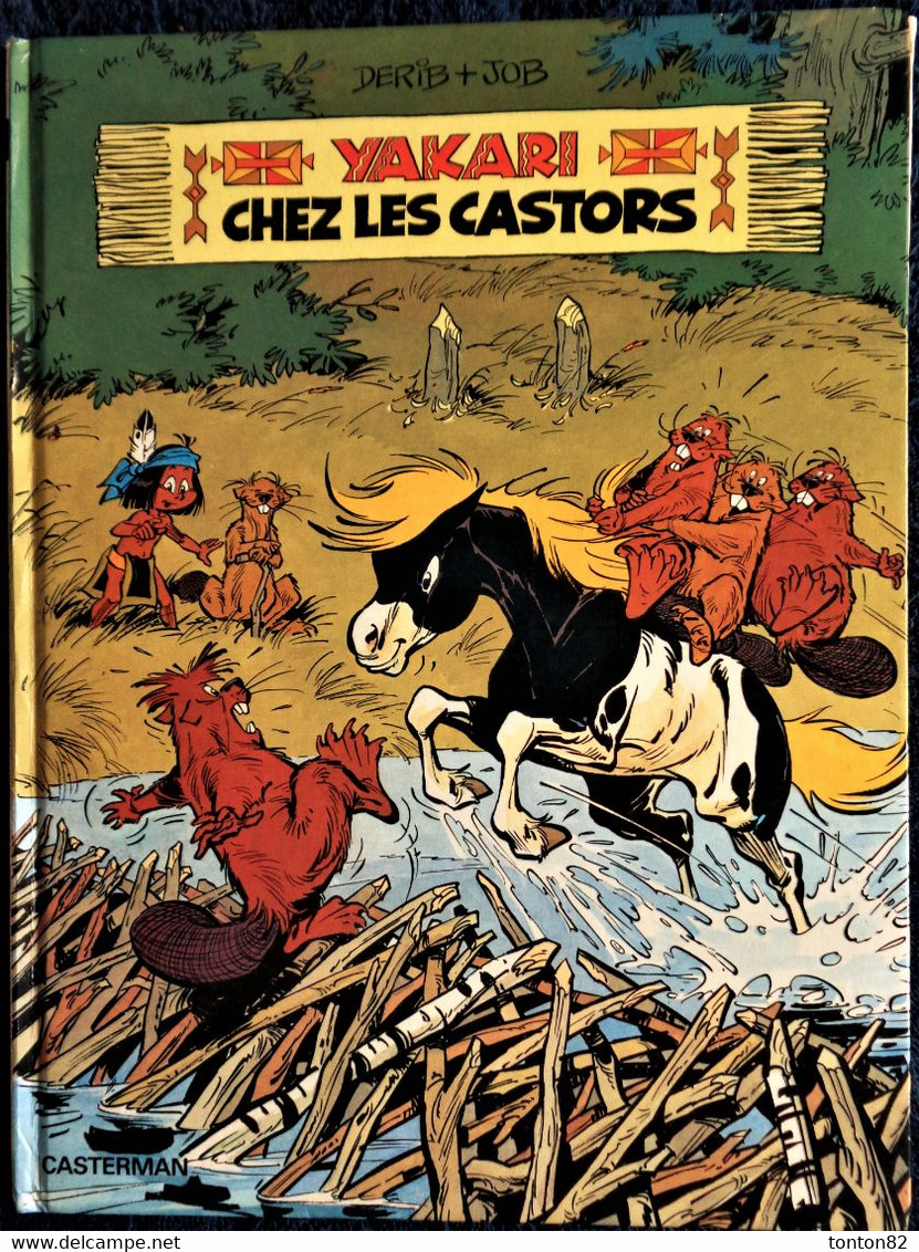 Derib + Job - YAKARI - N° 3 - Yakari Chez Les Castors - Casterman - ( E.O. 1977 ) . - Yakari