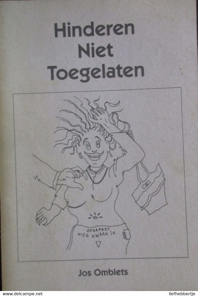 Hinderen Niet Toegelaten - Door Jan Omblets - 2001 - Taal Zegswijzen Spotnamen Humor - Altri & Non Classificati