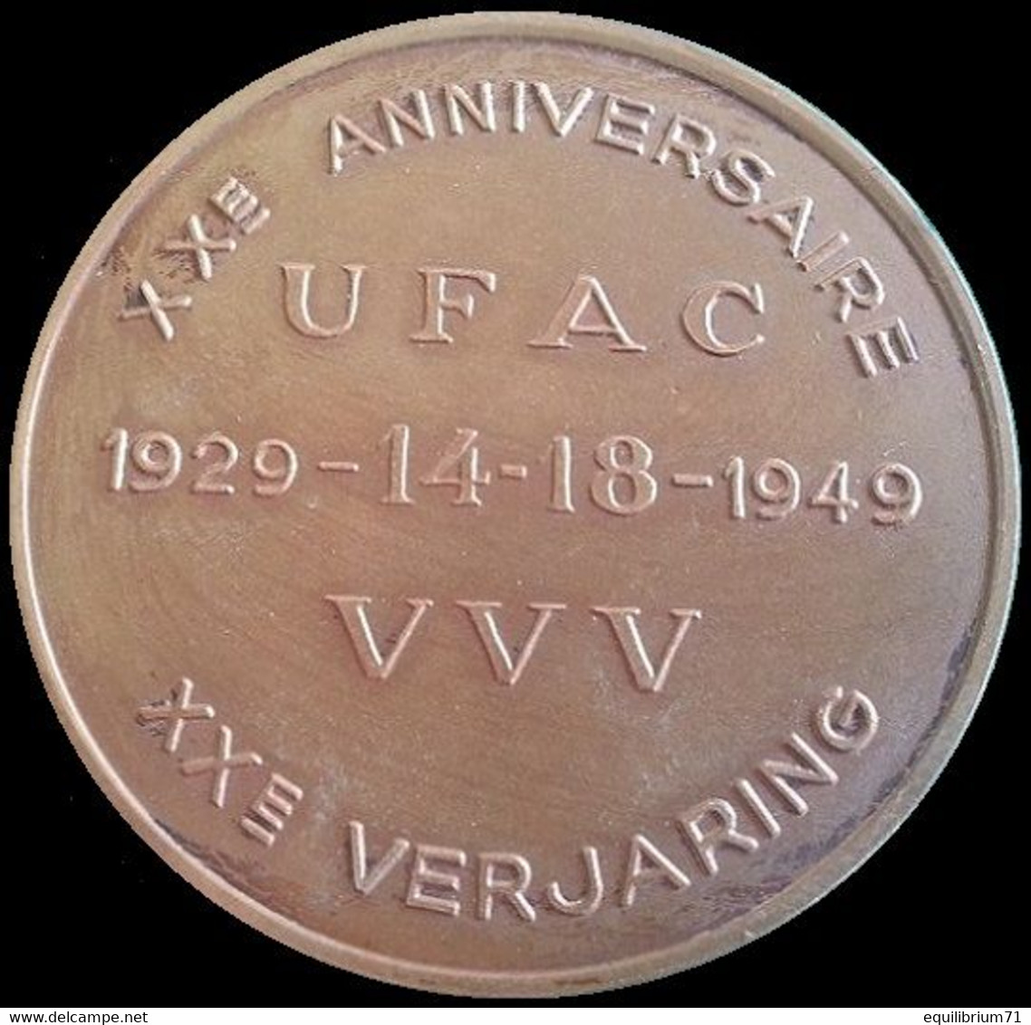 Médaille Commémorative XXéme Anniversaire UFAC  / Herinneringsmedaille  VVV XXe Verjaring - 1929-14-18-1949 - Monarchia / Nobiltà