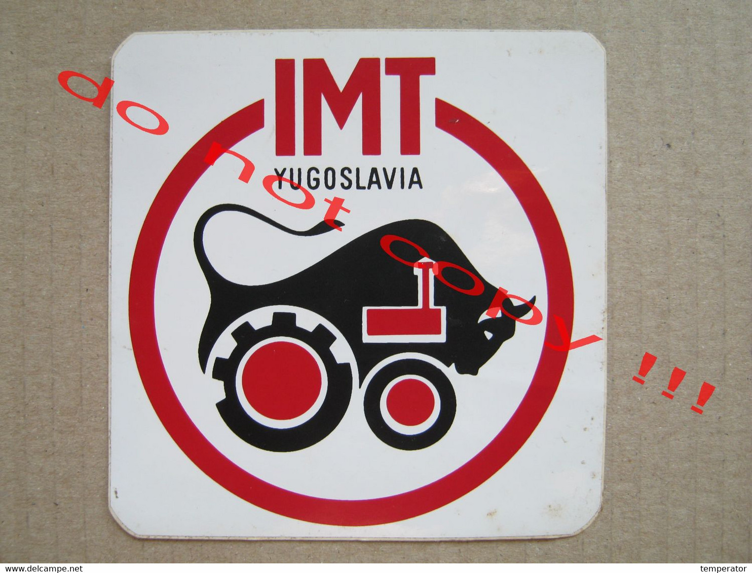 IMT Tractor Yugoslavia SERBIA Harvester Machine Bull SIGN Agricultural Machinery - Old Sticker - Tractors