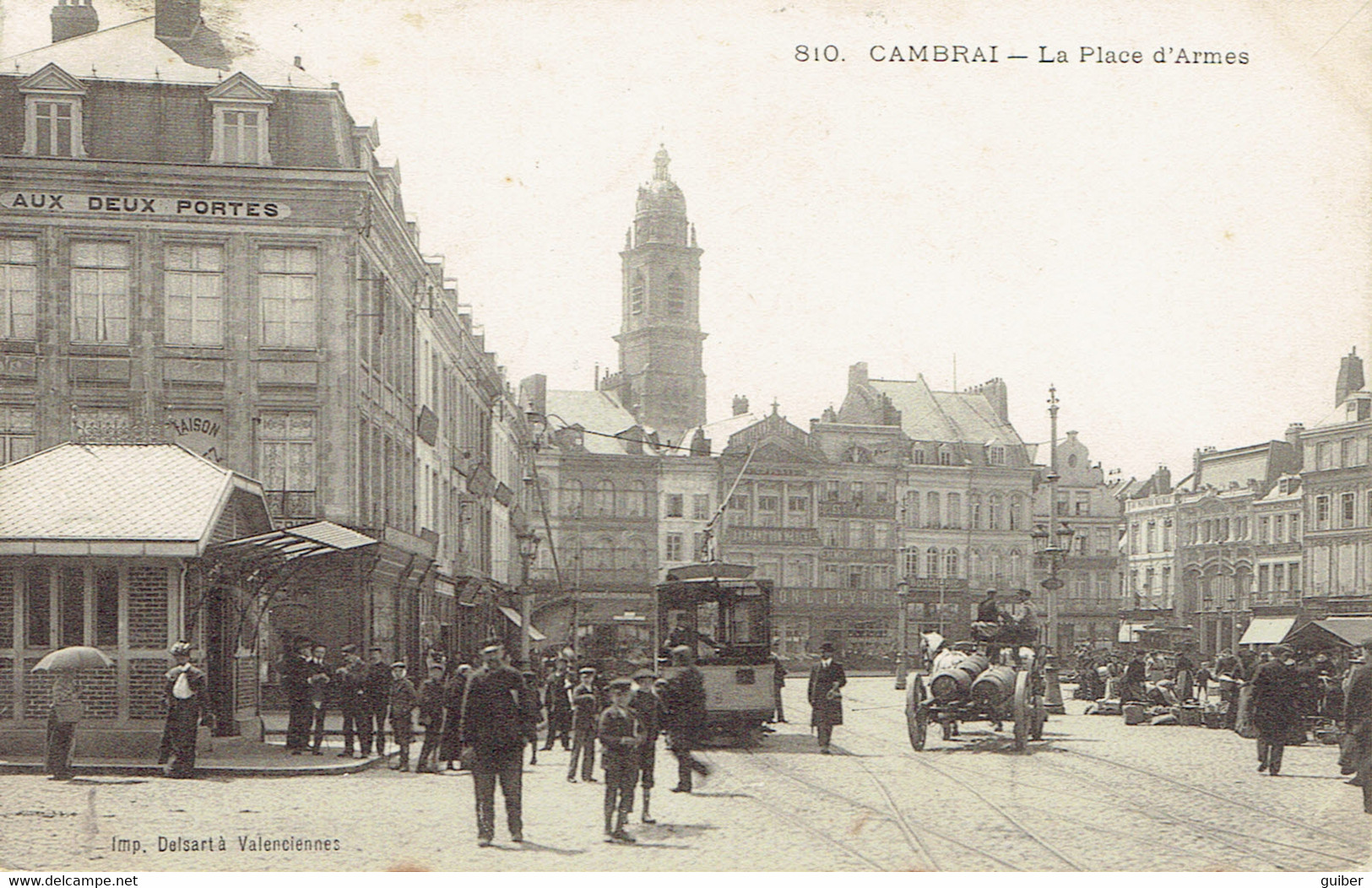 59 Cambrai La Place D'armes Tramway N° 810 Imp. Delsart Valenciennes 1904 - Cambrai