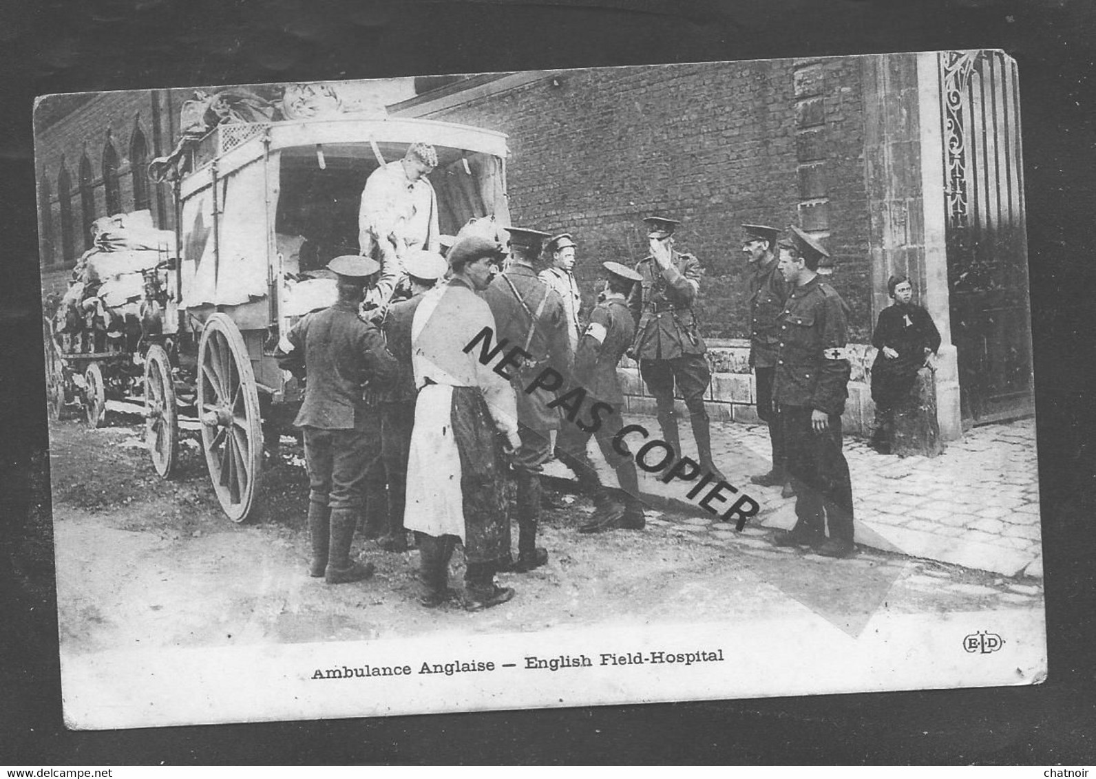 Ambulance Anglaise    Soldats  Croix Rouge - Guerre 1914-18