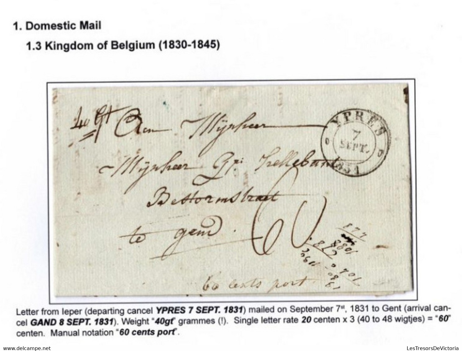 Lettre 1831 Cachet à Date Ypres - Envoyé à Gent / Gand - Note à La Main " 60 Cent Port " - 1830-1849 (Independent Belgium)