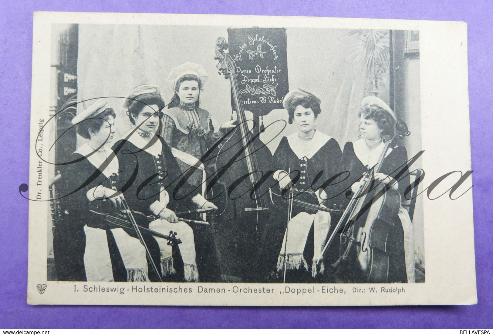 Schleswig-Holsteinisches Damen Orchester "Doppel-Eiche- Dir W.Rudolph.Viool Cello Contrabas Altviool. Edit Trenkler 1906 - Musique Et Musiciens