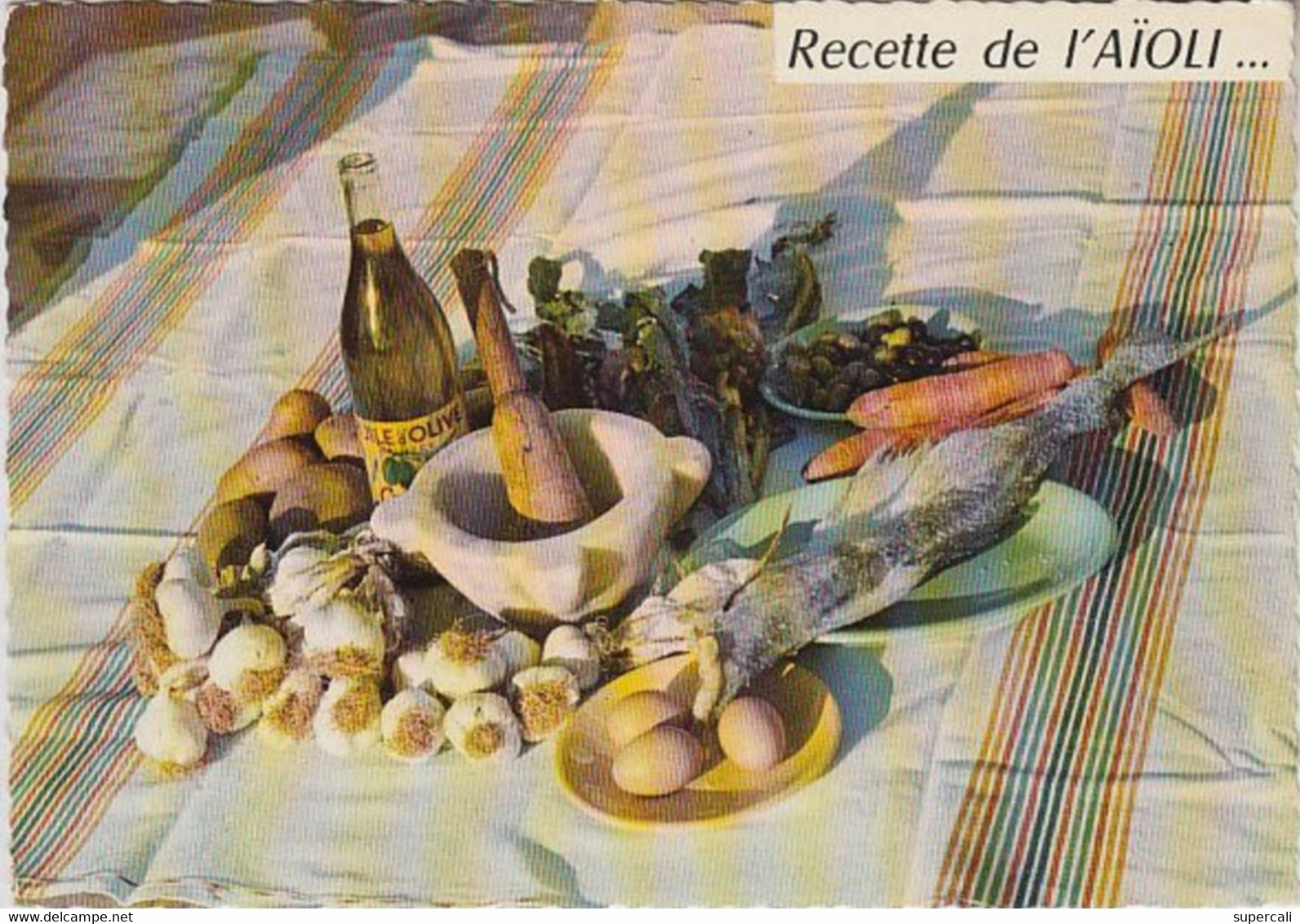 RT27.905   RECETTE DE L'AÎOLI.MORTIER.PILON.OEUFS.AUX.HUILE D'OLIVE.POISSON.CAROTTES.ARTICHAUTS - Recettes (cuisine)
