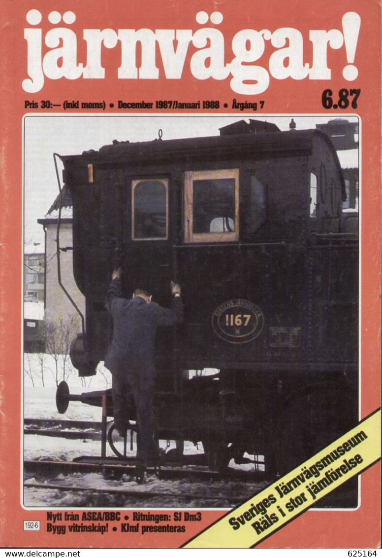 Magazine Järnvägar ! 1987 Dec.87-Jan.88 N. 6/87 Sveriges Järnvägasmuseum - En Suédois - Non Classés