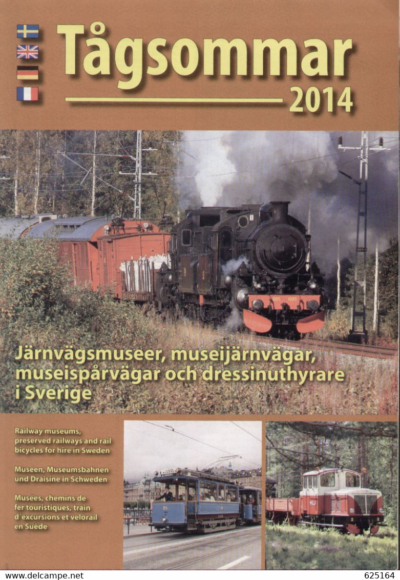 Catalogue Tågsommar 2014 - Jarnvägsmuseer, Museijärnvagar, Museispärvägar Oc Dressinuthyrare I Sverige  - En Suédois - Sin Clasificación