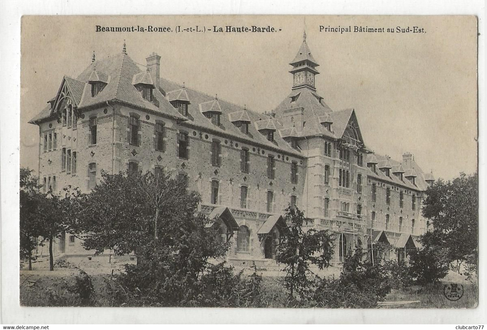 Beaumont-la-Ronce (37) : Le Bâtiment Du Sud-Est De La Haute Barde Fin De Construction En 1911 PF. - Beaumont-la-Ronce