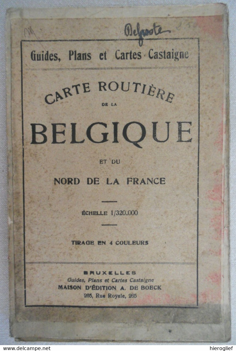 Carte Routière De La Belgique Et Du Nord De La France - Bruxelles Albert De Boeck - Strassenkarten