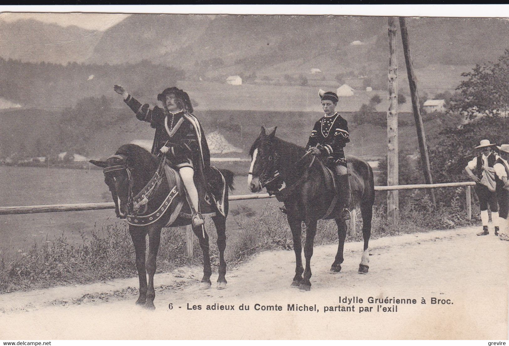 Idylle Gruérienne à Broc, 1910. 6 - Les Adieux Du Comte Michel, Partant Pour L'exil - Broc