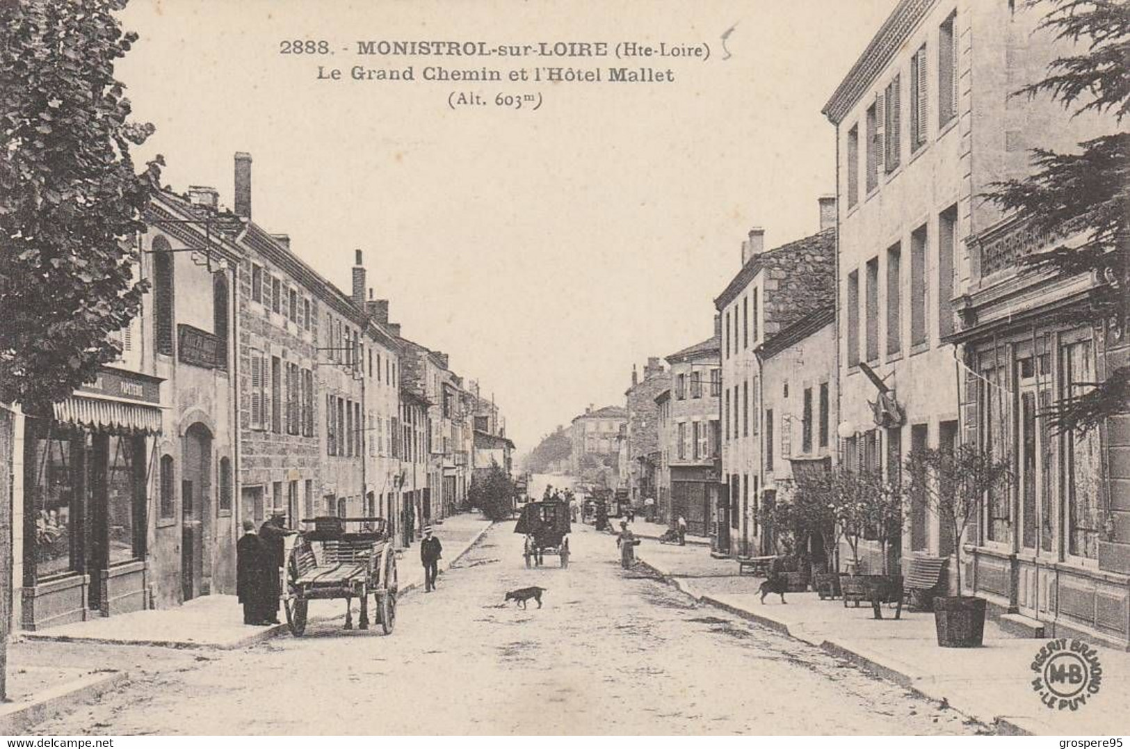 MONISTROL SUR LOIRE LE GRAND CHEMIN ET L'HOTEL MALLET 1949 - Monistrol Sur Loire