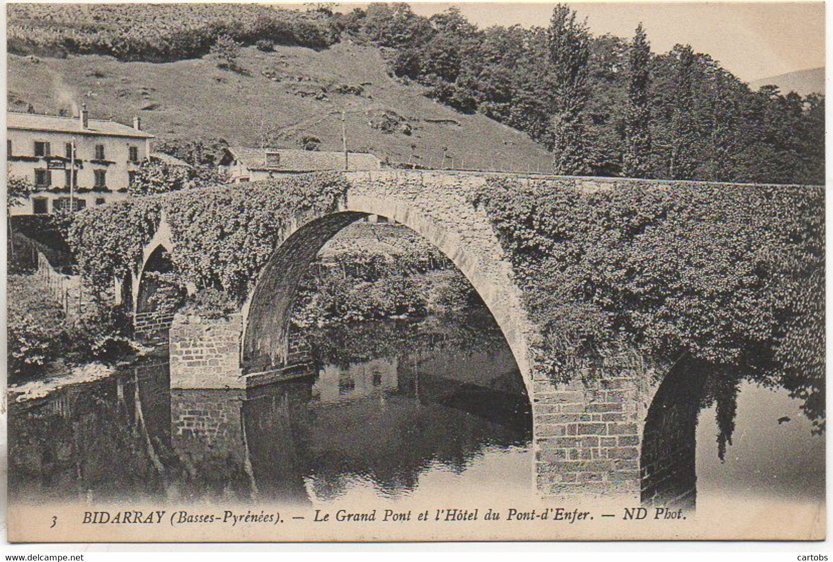 64 BIDARRAY  Le Grand Pont Et L'Hôtel  Du Pont-d'Enfer - Bidarray