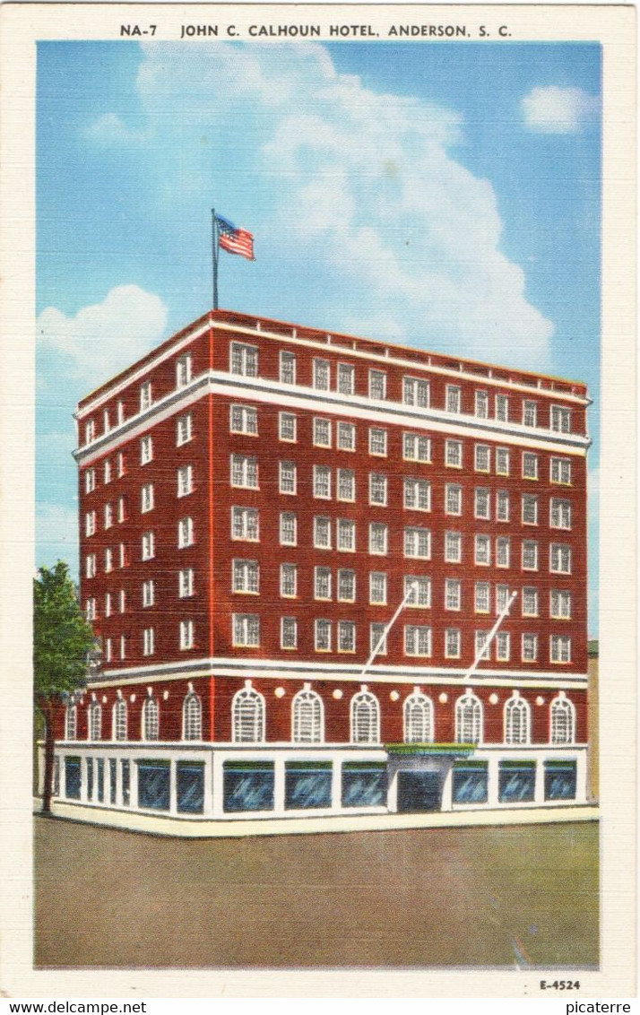 NA-7 John. C. Calhoun Hotel, Anderson S.C. C1940s , United States - Anderson