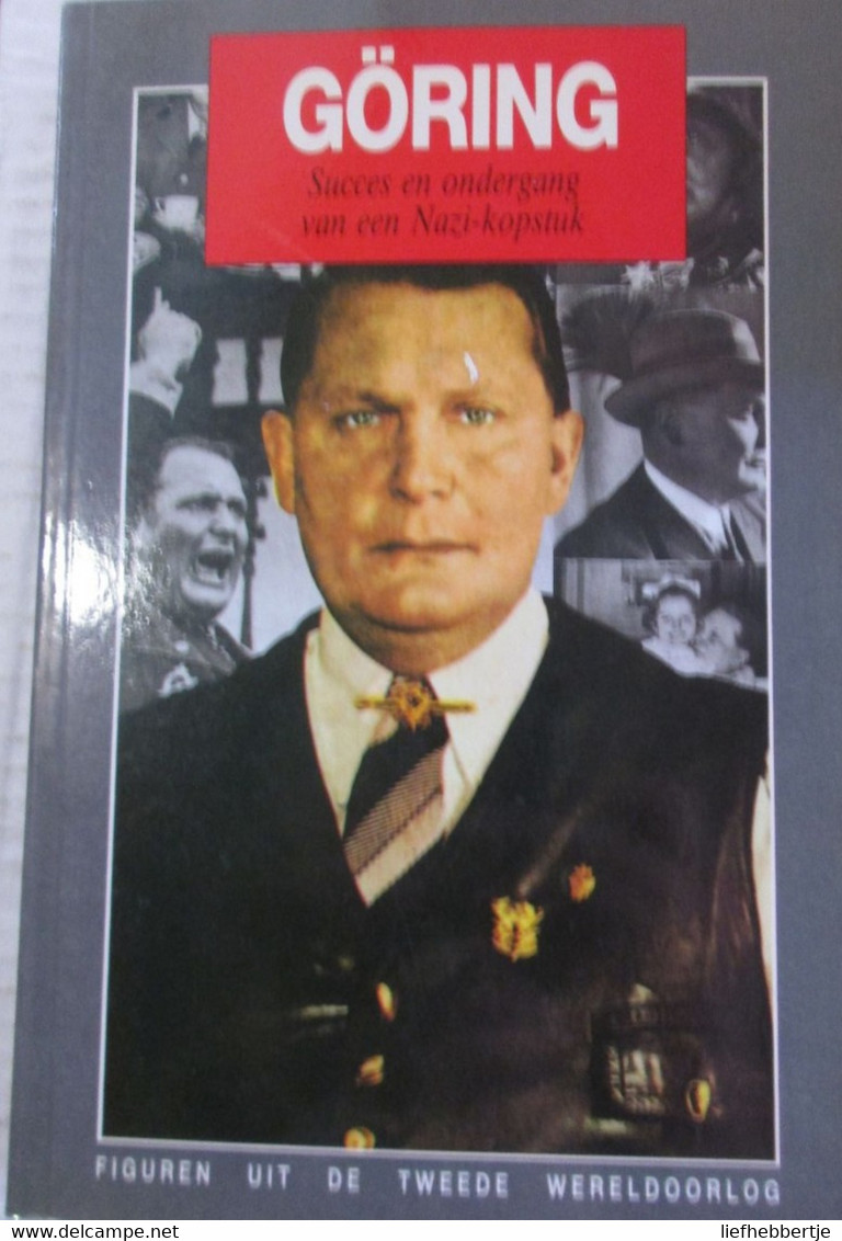 Göring - Succes En Ondergang Van Een Nazi-kopstuk - 1992 - Door R. Manvell - Oorlog 1939-45