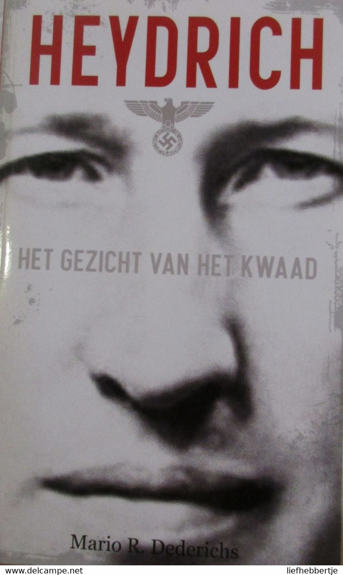 Heydrich - Het Gezicht Van Het Kwaad - Door M. Dederichs - Nazi's  1940-1945 - Oorlog 1939-45