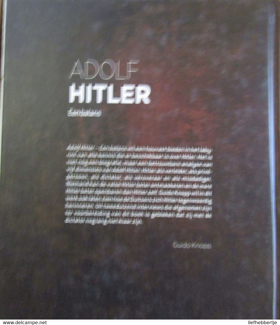 Adolf Hitler - Door Guido Knopp - 1940-1945 - Oorlog 1939-45