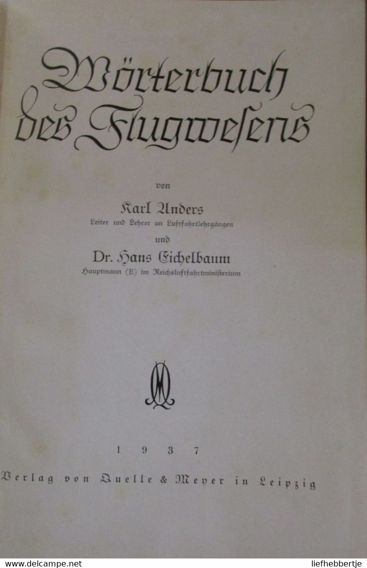 Wörterbuch Des Flugwesens - Von Anders Und Eichelbaum - 1937 - Vliegtuigen Vliegwezen Luchtvaart - Véhicules