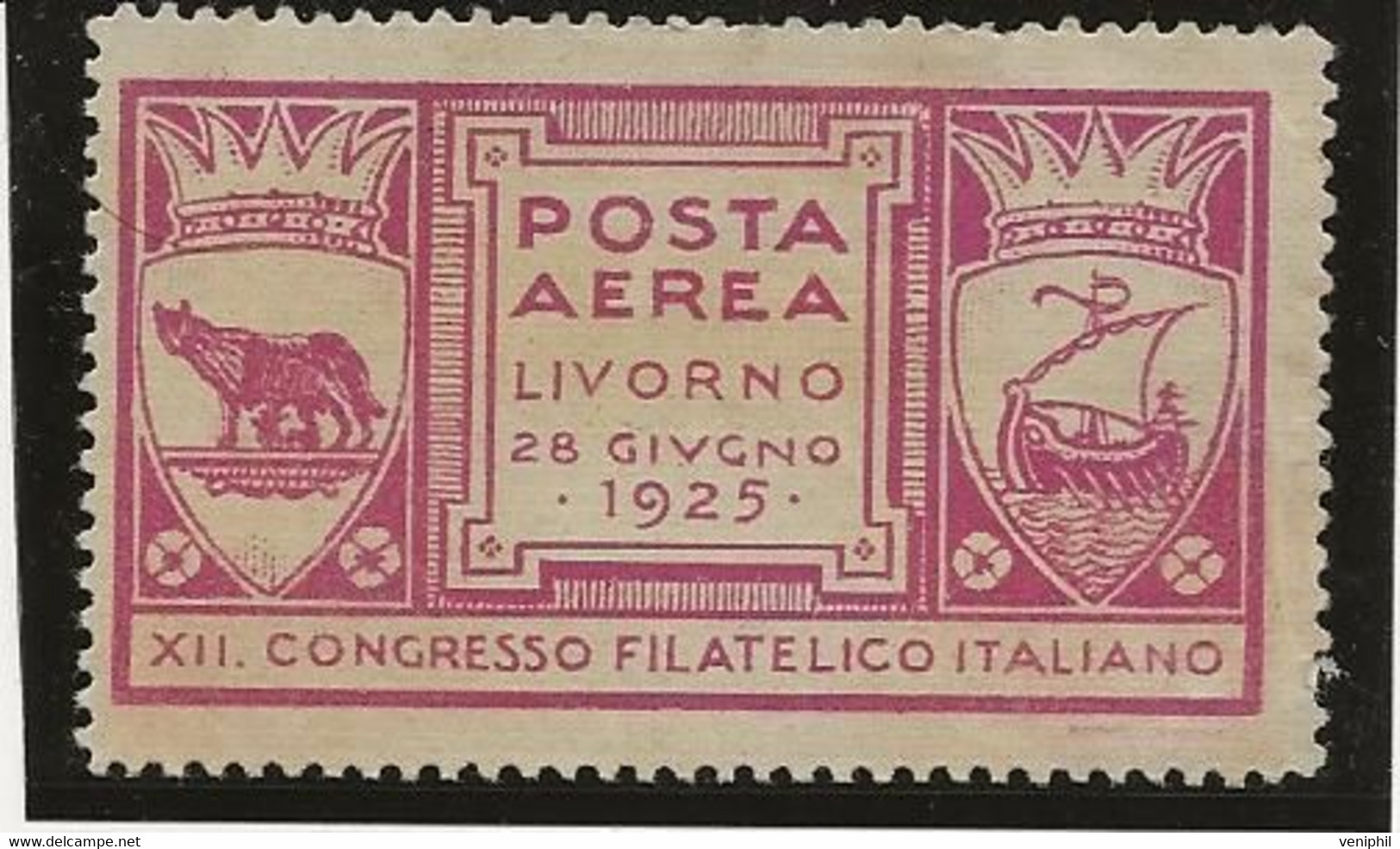ITALIE - VIGNETTE LIVOURNE - XII CONGRES PHILATELIQUE ITALIEN - ANNEE 1925 - Zonder Classificatie