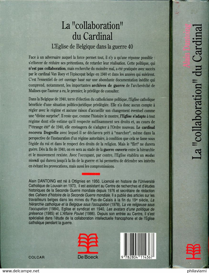 La "collaboration" Du Cardinal. L'Eglise De Belgique Dans La Guerre 40 Dantoing Alain  Ed DeBoeck - Guerra 1939-45